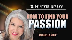 Michelle Kulp: How to find your Passion