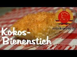 Kokos Bienenstich Essen In Der Ddr Koch Und Backrezepte Fur Ostdeutsche Gerichte Erichs Kulinarisches Erbe Ddr Rezepte Rezepte Selterskuchen Rezept