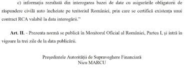 Legea 132/2017 (legea rca) a fost publicata in monitorul oficial in data de 12 iunie 2017 cu intrare in vigoare la 30 de zile de la data publicarii si abroga oug 54/2016. De Joi Asigurarea Rca Se Poate ArÄƒta Direct Pe Telefon Document Virgin Radio Romania