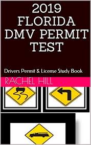 Appointments required for all services at desoto, lakewood ranch, north river, and driver license offices. 2019 Florida Dmv Permit Test Drivers Permit License Study Book Hill Rachel Carr Alger Ebook Amazon Com
