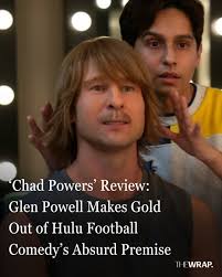 Chad Powers” is absolutely absurd in its premise, but the six-episode first  season is one of the year's biggest surprises. The show's secret weapon is  Powell himself, who holds the whole thing