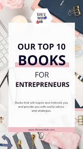 Top 10 Book Tips For Starting Entrepreneurs In 2020 Entrepreneur Books Entrepreneurship Books Business Inspiration Quotes