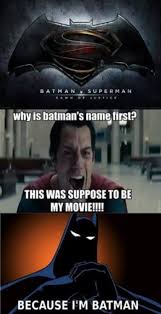 Joker batman batman meme batman quotes superhero memes i am batman batman begins superhero stories hulk troll. Batman V Superman Dawn Of Justice Memes Tv Tropes