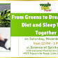 From Greens to Dreams: How Diet and Sleep Work... event in Lisle, IL