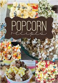 15 Fun Popcorn Recipes For Kids Popcorn Recipes Kids Popcorn Recipes Kids Meals