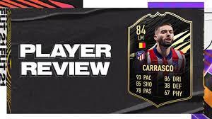 Join the discussion or compare with others! Fifa 21 If Carrasco Review 84 Inform Team Of The Week Yannick Carrasco Player Review Youtube