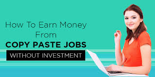 How to invest and make money daily online. Online Copy Paste Jobs Without Investment Daily Payment