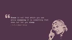 We've gathered more than 5 million images uploaded. Abhi4you Dreams Is Something That Does Not Let You Sleep Popular Quotes Wallpaper Quotes Abdul Kalam
