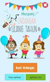 Buat kamu yang berencana untuk membuat undangan sendiri, kamu perlu mencoba untuk mendownload aplikasi ini agar undangan kamu lebih keren. Download Merpati Undangan Ulang Tahun Free For Android Merpati Undangan Ulang Tahun Apk Download Steprimo Com