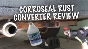 Corroseal Rust Converter Review Diy Youtube