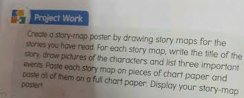 Plz Give Any Idea Project Work Create A Story Map Poster By