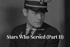 Hollywood at War: Stars Who Served (Part II)