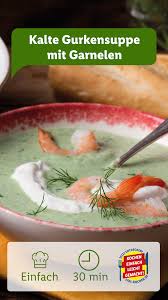 Schnell Einfach Kalte Gurkensuppe Mit Garnelen Lidl Kochen Rezept Gurkensuppe Kalte Gurkensuppe Rezepte