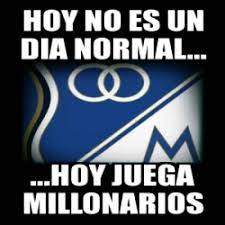 Enterate cuándo juega junior contra millonarios por la llave 2 de liga betplay 2021. Meme Personalizado Hoy No Es Un Dia Normal Hoy Juega Millonarios 3111839