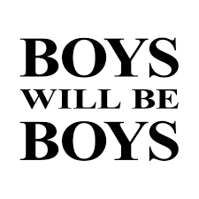 3 years ago3 years ago. Boys Will Be Boys