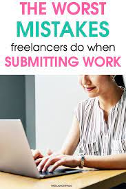 what mistakes do freelancers make when submitting articles freelancer faqs freelance writing freelance writing jobs writing career