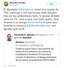 Maybe you would like to learn more about one of these? Biondini Corrio A Fernando Iglesias Por Twitter Otro Papelon Del Diputado Kelper