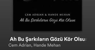 Cem Adrian Hande Mehan Sarkilar Indie Muzik Muzik Alintilari
