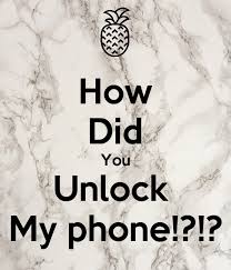 When smartphones were just starting to become a thing, the most obvious way to get one in the unit. How Did You Unlock My Phone Poster Bella Rlove Keep Calm O Matic