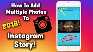 2 How To Add Multiple Photos In Instagram Story 2018 How To Add More Than One Story On Instagr Instagram Story Instagram Marketing Instagram Marketing Tips