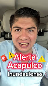 🚨Acapulco Inundaciones🚨⚠️ALERTA🚨⚠️