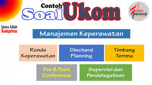 Contoh soal uji kompetensi manajemen keperawatan. Contoh Soal Ukom Manajemen Keperawatan Ronde Keperawatan Pre Post Conference Timbang Terima Youtube