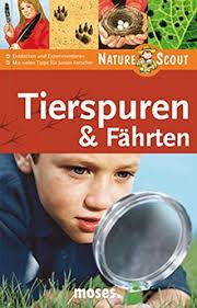 Ìber 800 pflanzen nach blattformen und blüten einfach bestimmen. Tierspuren Fahrten Nature Scout Expedition Natur Oftring Barbel Amazon De Bucher