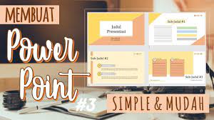 Cara Membuat Power Point Keren Dan Simple Yang Mudah Untuk Di Praktikan Power Points Presentasi Templat Power Point