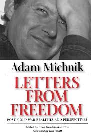 Amazon.com: Letters from Freedom: Post–Cold War Realities and Perspectives  (Society and Culture in East-Central Europe) (Volume 10): 9780520217607:  Michnik, Adam, Cave, Jane, Gross, Irena Grudzinska, Jowitt, Ken: Libros