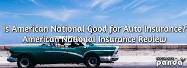 Find auto insurance coverage let's say you're in a covered accident. Is American National Good For Auto Insurance Insurance Panda