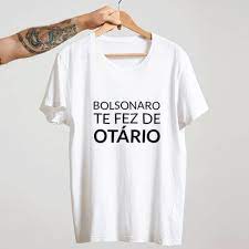 Camiseta masculina fora bolsonaro quantidade. Camiseta Bolsonaro Te Fez De Otario Que Isso Camarada Camisetas Para Quem E De Esquerda
