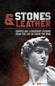 Stones and Leather: Compelling Leadership Lessons from the Life of David  the King: Hubbell, Brian J: 9798358202412: Amazon.com: Books