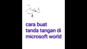 Cara Membuat Tanda Tangan Microsoft Word Di Hp Android Youtube