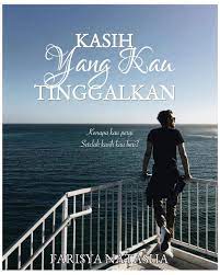 Aku yang kau tinggalkan book. Kisah Yang Aku Inginkan Kasih Yang Kau Tinggalkan Part 5 Wattpad