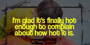 This simply means to keep the door closed, so the cold air (or heat if it's winter) doesn't escape and stays inside. 25 Hot Weather Quotes To Help You Relax Enkiquotes