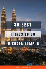 30 Best Places To Visit In Kl Kuala Lumpur 2020 We Are From Latvia Malaysia Travel Kuala Lumpur Travel Cool Places To Visit