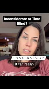 Having #timeblindness can come off as being inconsiderate. I have worked  hard