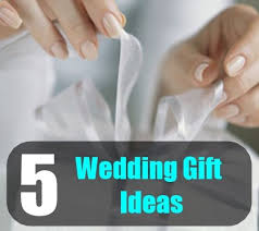 Top 5 Wedding Gift Ideas Marriage Gifts For Friend Wedding Gifts For Friends Best Friend Wedding Gifts