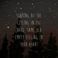 Passenger Let Her Go Staring At The Ceiling In The Dark Same Old Empty Feeling In Your Heart Great Song Lyrics Passenger Let Her Go Feelings