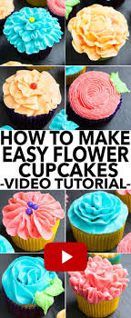 Learn How To Make Easy Flower Cupcakes With Frosting This Video Tutorial For How To Decorate Cupc Flower Cupcakes Easy Cupcakes Decoration Cupcakes Decoration