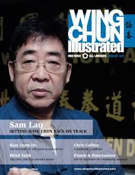Wing Chun Illustrated Magazine Issue 23 (April 2015): Featuring Sifu Sam  Lau: Lilleør, Eric: 9798849279718: Amazon.com: Books