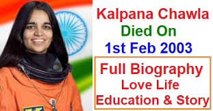 kalpana chawla died on 1st february 2003 full history