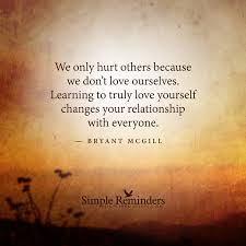 They all have a purpose: Learn To Truly Love Yourself By Bryant Mcgill Mcgill Media