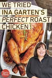 We Tried Ina Garten S Perfect Roast Chicken Whole Chicken Recipes Oven Baked Whole Chicken Recipes Roast Chicken Recipes