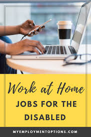 Work At Home Jobs For The Disabled Job Opening Job Working From Home