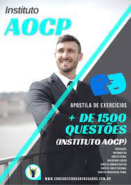 Excelência em concursos públicos em todo o país. Apostila Instituto Aocp