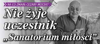 Informacje o komisjach obwodowych i listach kandydatów. Cezary Mocek Nie Zyje Znamy Przyczyne Smierci Uczestnika Sanatorium Milosci Super Express Wiadomosci Polityka Sport