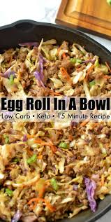 Low Carb Egg Roll In A Bowl Keto Recipes Dinner Keto Recipes Easy Recipes