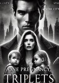 One pregnancy triplets novel Chapter 5 You have fallen into my hands again  .
