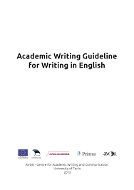 Because this type of tone is essential, the passive voice is sometimes when it comes to grammar, academic writing is prescriptive. Ut S Academic Writing Guideline For Writing In English By Tartu Ulikool University Of Tartu Issuu